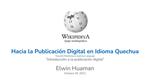 Quechua Wikipidiya Editaton - I